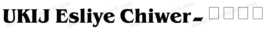 UKIJ Esliye Chiwer字体转换